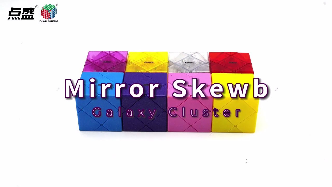 DianSheng Galaxy Cluster Mirror Skewb