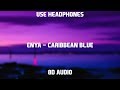Enya Caribbean Blue 8D Audio