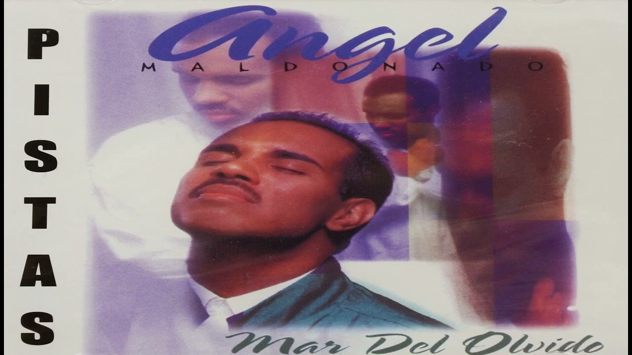 ANGEL MALDONADO - MAR DE OLVIDO -  album completo