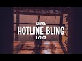 Drake - Hotline Bling (Lyrics)