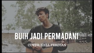 Buih Jadi Permadani - Leviana | Cover Ziell Ferdian