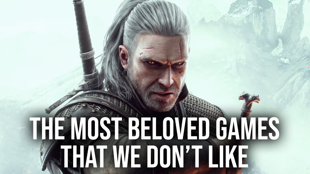 What Are The Beloved Games That We Really Don't Like Much?