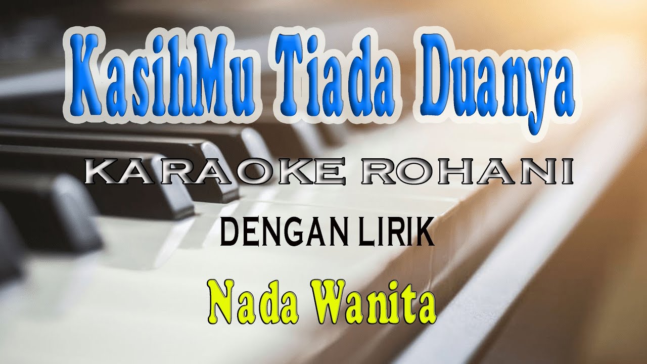 KASIHMU TIADA DUANYA ll KARAOKE ROHANI ll NIKITA ll NADA WANITA A=DO