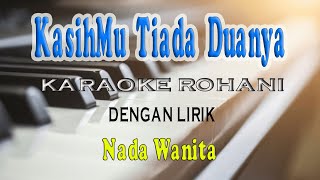 KASIHMU TIADA DUANYA ll KARAOKE ROHANI ll NIKITA ll NADA WANITA A=DO