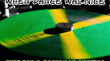 Rude Boy & Rastaman Anthems (When Dance Was Nice)