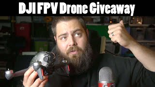 $1,400 DJI FPV Drone giveaway!