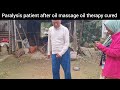 paralysis patient after oil massage cured #like #share #coment #paralysis #cure call 📞 9401844269