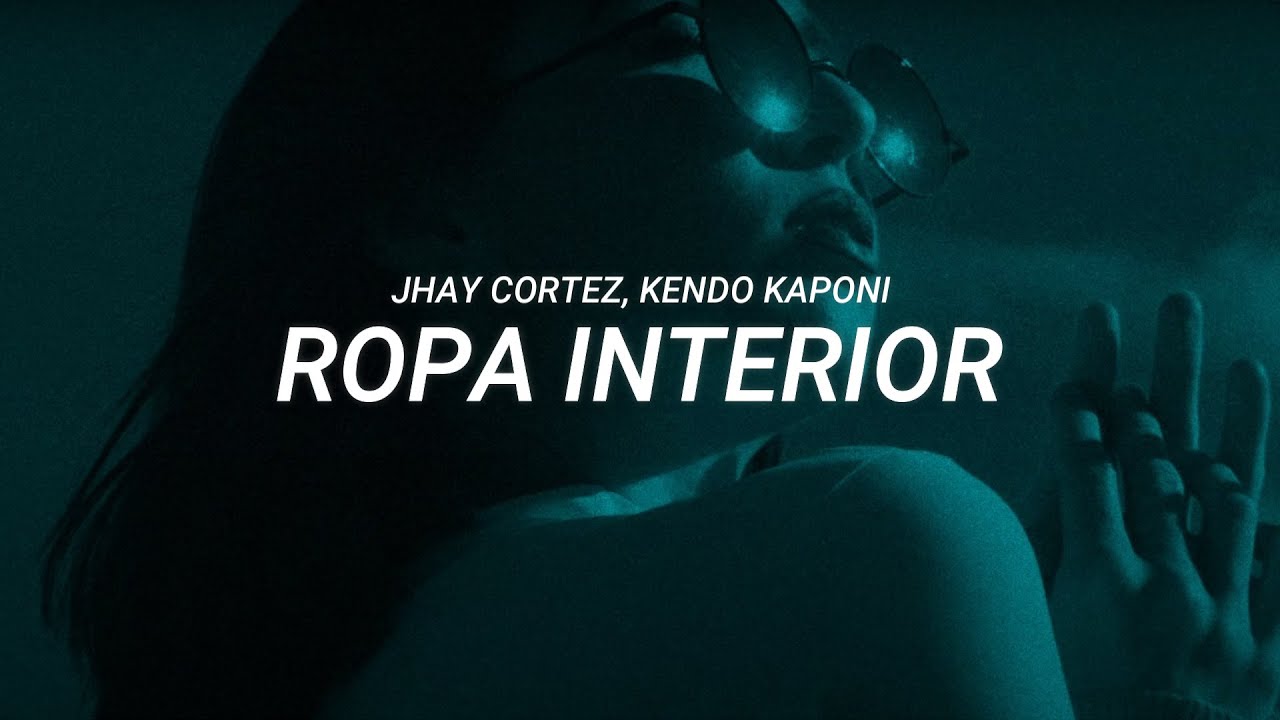 Jhay Cortez, - Ropa Interior (LETRA) - YouTube