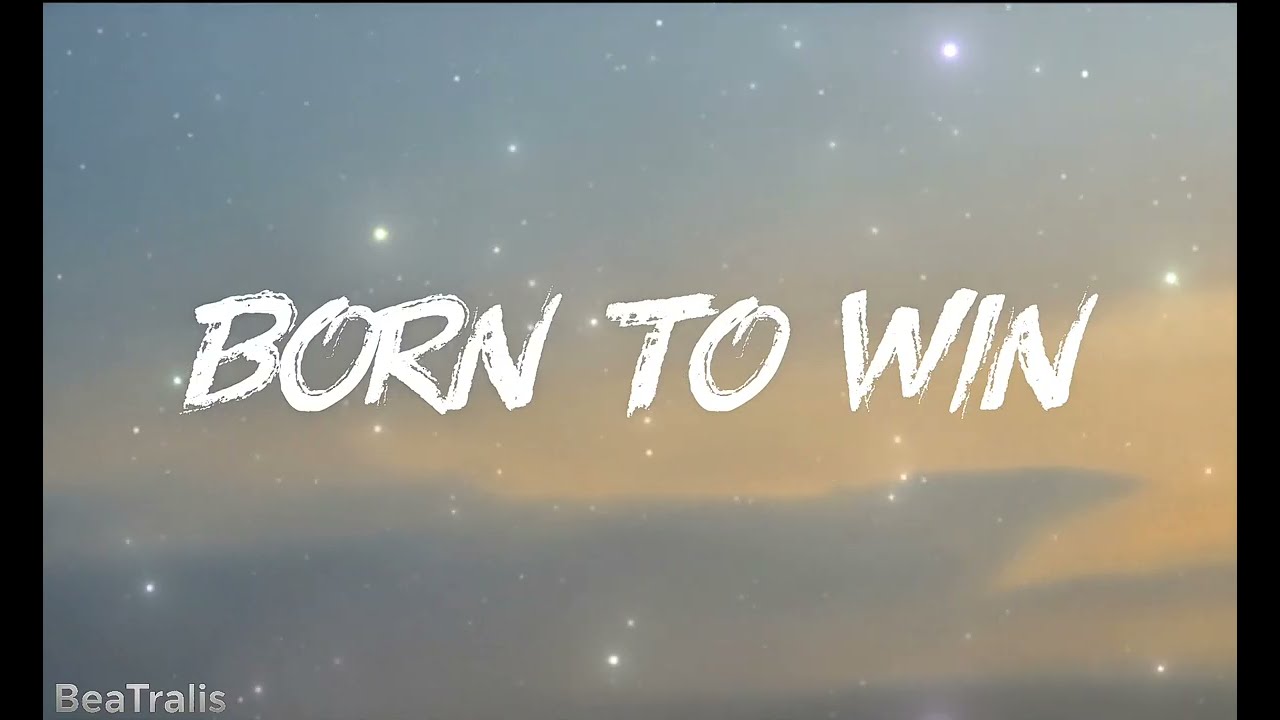 Born to Win - BeaTralis ( Official Lyric Video ) | Motivational Rock Song