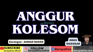 dongeng sunda abah iskandar-anggur kolesom