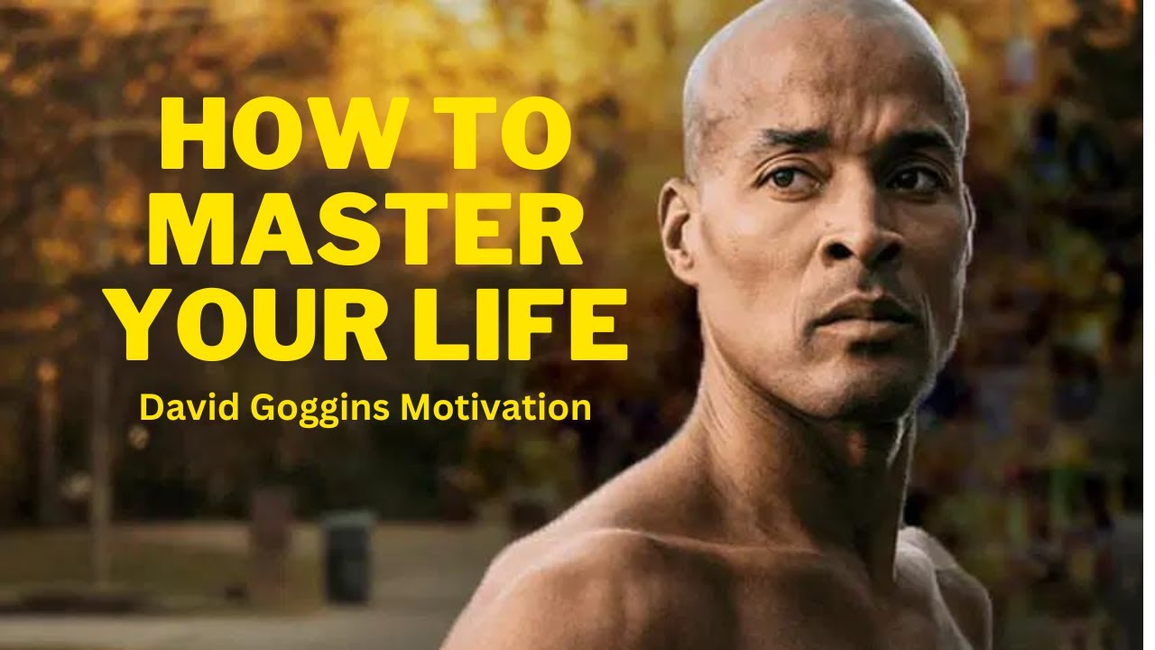 David Goggins - How To Master Your Life - YouTube