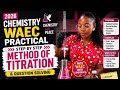 2026 Chemistry WAEC Practical preparation. Titration experiment, questions and solutions part 1.