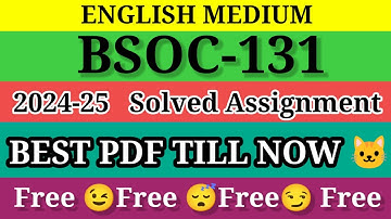 BSOC 131 SOLVED ASSIGNMENT 2024-25 in English ll bsoc 131 solved assignment 2025 Il bsoc131 2024-25