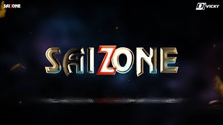 Sai zone ke maya