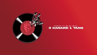 Baron - 3 CANARD 1 TANG Ft. Mica
