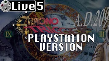 LIVE ! Chrono Trigger blind, PlayStation version Part 5
