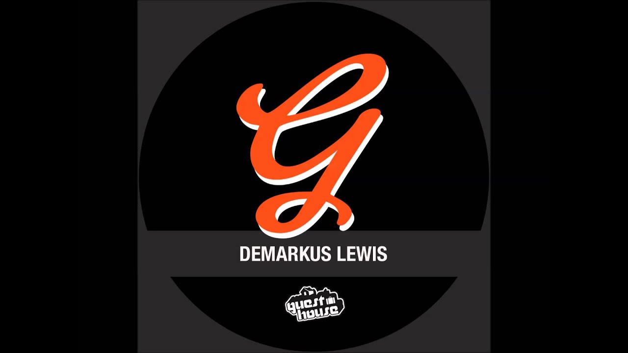 Demarkus Lewis -  Make My Body Werk