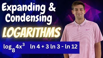 Expanding and Condensing Logarithmic Expressions