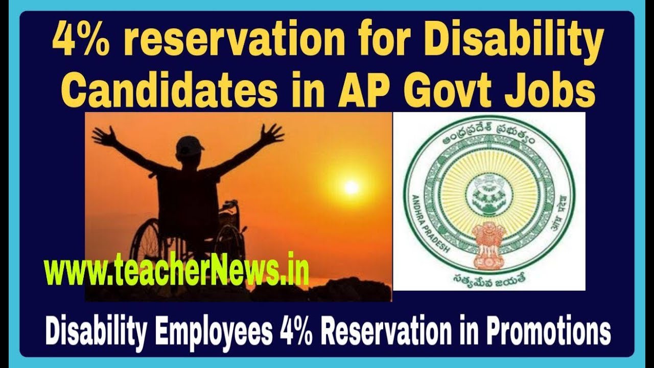 Disabilities Reservation 4 In AP Job Recruitment Or Promotions GO 