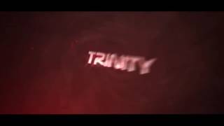 Intro pour Trinity !!!!