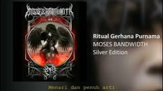 MOSES BANDWIDTH-Ritual gerhana purnama