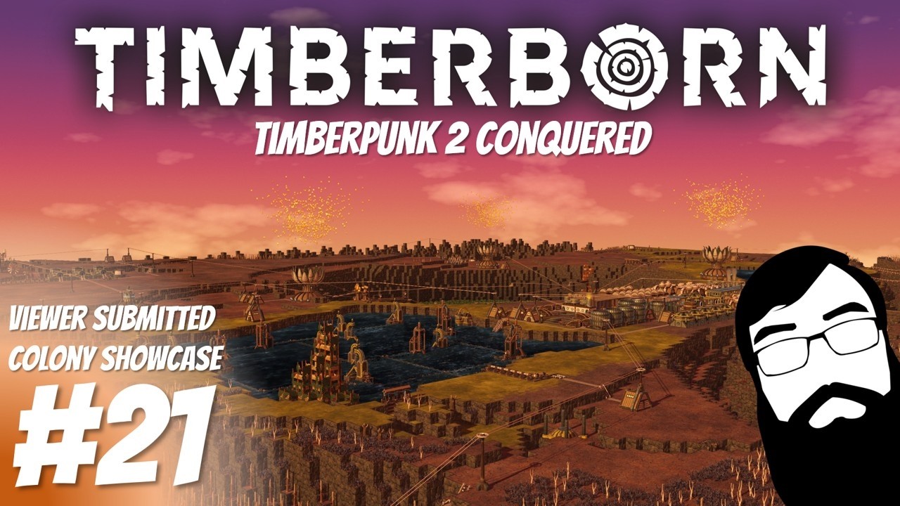 Timberpunk 2 Conquered! Timberborn Colony Showcase Episode 21