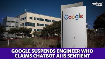 Google suspends engineer who claims its AI chatbot is sentient