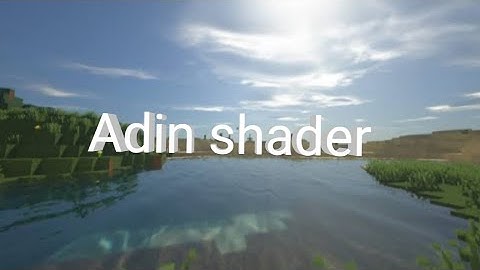 adin shader v 12 default || shader for low device