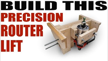 How To Make A Precision Router Lift