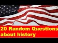 U.S. Citizenship Test and 20 Random Questions about history