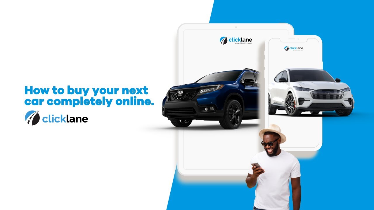 Clicklane 100 Online Car Buying Experience! YouTube