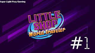 Little Shop: World Traveler | Part 1: Tahiti, England, & Madagascar | Super Light Fury Gaming screenshot 1