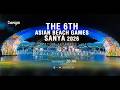 The 6th Asian Beach Games Opening Ceremony 