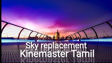 How to make sky look awesome - kinemaster editing tutorial