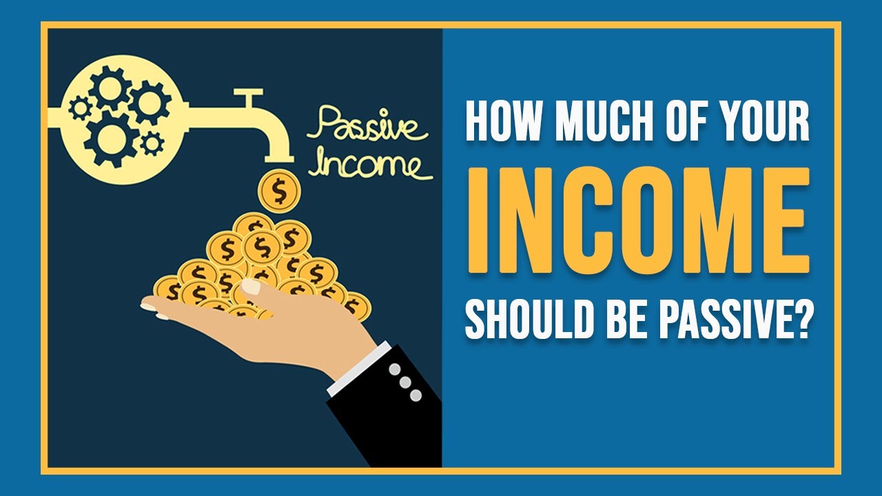 PII HOW MUCH OF YOUR INCOME SHOULD BE PASSIVE