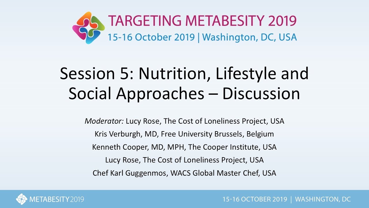 Metabesity 2019: Nutrition, Lifestyle and Social Approaches