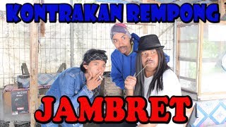 JAMBRET || KONTRAKAN REMPONG EPISODE 66