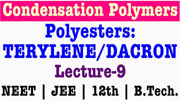 Condensation Polymers | Terylene | NEET JEE B.Tech. | Hanief Sir | Chemistry