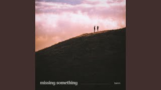 Missing Something - benn.