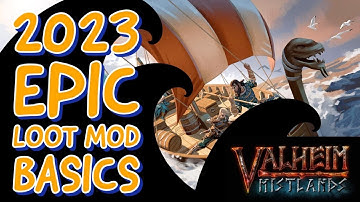 Valheim Epic Loot Mod Basics