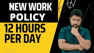 NEW LABOUR CODE | 12 HOURS OF WORK 😬| know regarding major changes| Pros and Cons #latestnews #law