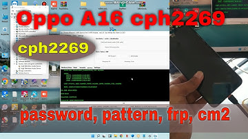Oppo A16 (cph2269) Password pattern Frp Unlock cm2