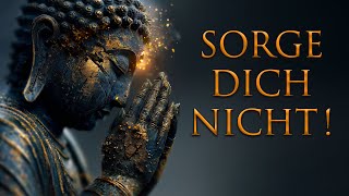 Denke immer an diese Worte, wenn Sorgen oder Zweifel kommen – Selbstliebe & Loslassen