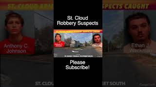 St. Cloud Armed Robbery Suspects Caught
ST. CLOUD, MN (iNewZ.TV) Two St. Cloud, Minnesota Robbery suspects were caught in Brooklyn Park. Anthony C. Johnson and Ethan J. Weckman are now each facing a trio of felony charges. St. Cloud Armed Robbery Suspects Caught