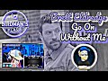 BRETT ELDREDGE GO ON WITHOUT ME REACTION VIDEO SINGER REACTS mp3
