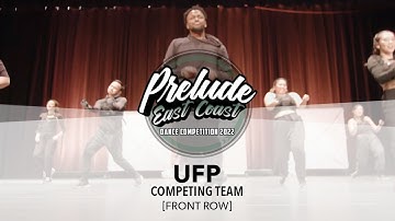 UFP [FRONT ROW] || Prelude East Coast 2022 || #PreludeEC2022