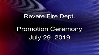 (07/29/19) Revere Fire Dept. Promotion Ceremony