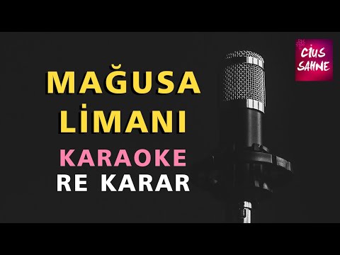 MAĞUSA LİMANI Karaoke Altyapı Türküler - Re