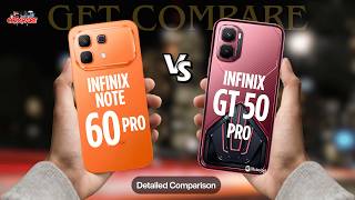 Infinix GT 50 Pro vs Note 60 Pro – Hidden Differences Exposed 🤯 | Best For GAMING??