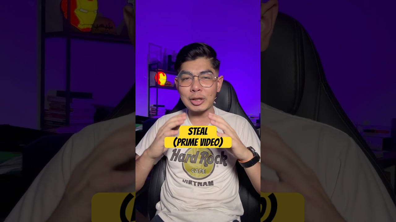 Steal (Prime Video)